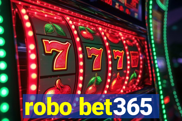 robo bet365